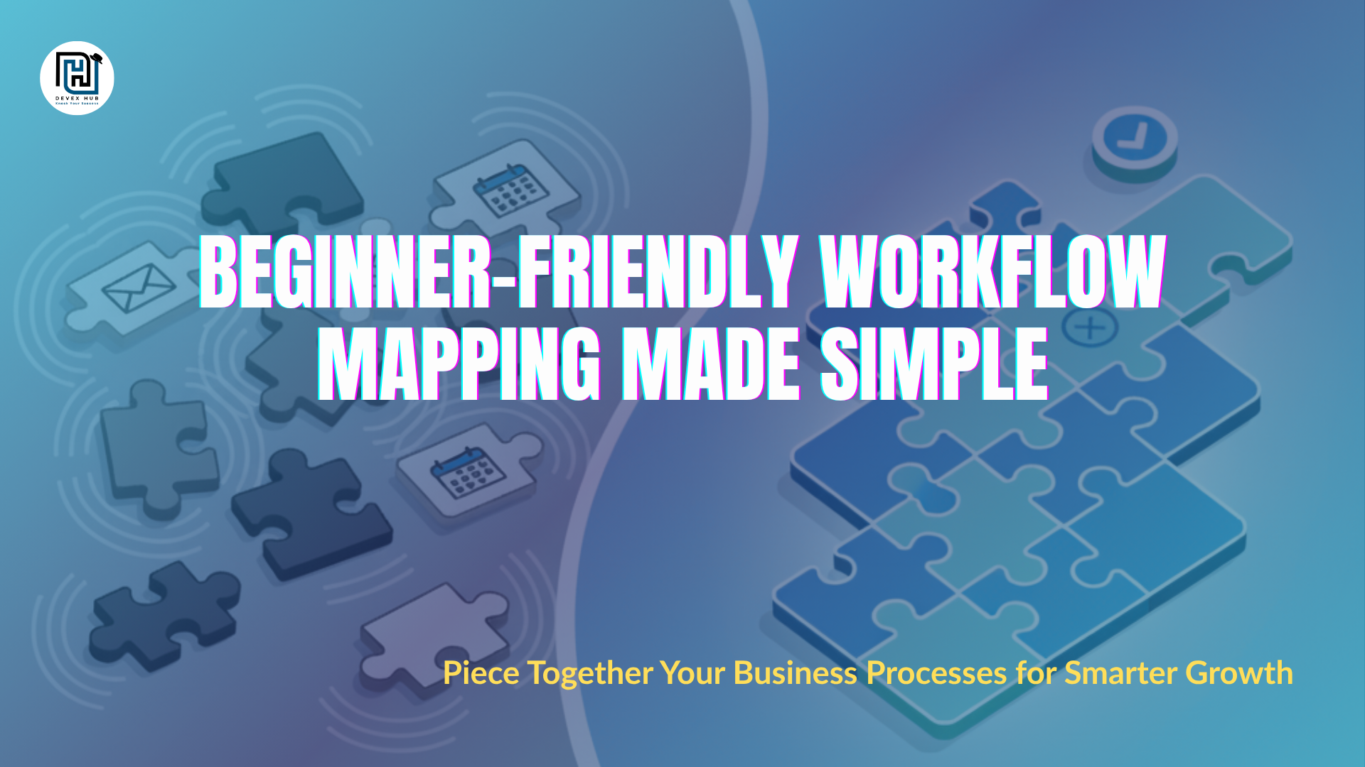 Workflow Mapping for Beginners: Build Scalable Systems Without Stress